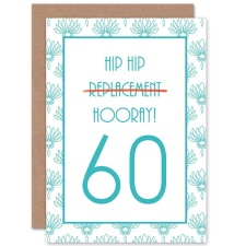 Wee Blue Coo 60th Sixty Hip Replacement Funny Old Age Joke Birthday Greeting Card