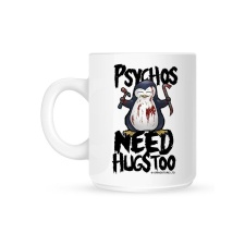 Psycho Penguin Psychos Need Hugs Too Mug - White - One Size