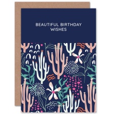 Wee Blue Coo Beautiful Wishes Floral Cactus Pattern Birthday Greeting Card