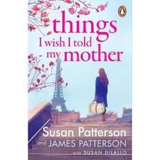 Things I Wish I Told My Mother James & Susan