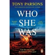 Who She Was Tony Parsons