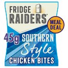 Fridge Raiders Southern Style Chicken Bites Meal Deal 45g