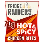 Fridge Raiders Hot & Spicy Chicken Bites 70g