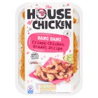 The House of Chicken Bang Bang Crispy Chicken Breast Strips 300g