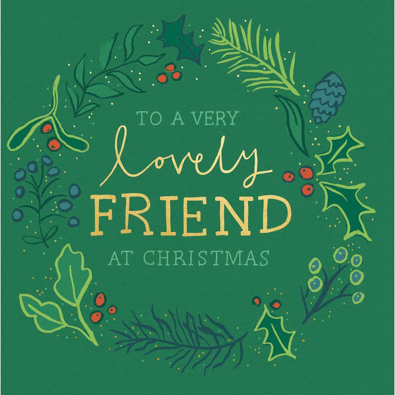 To A Lovely Friend At Christmas Card