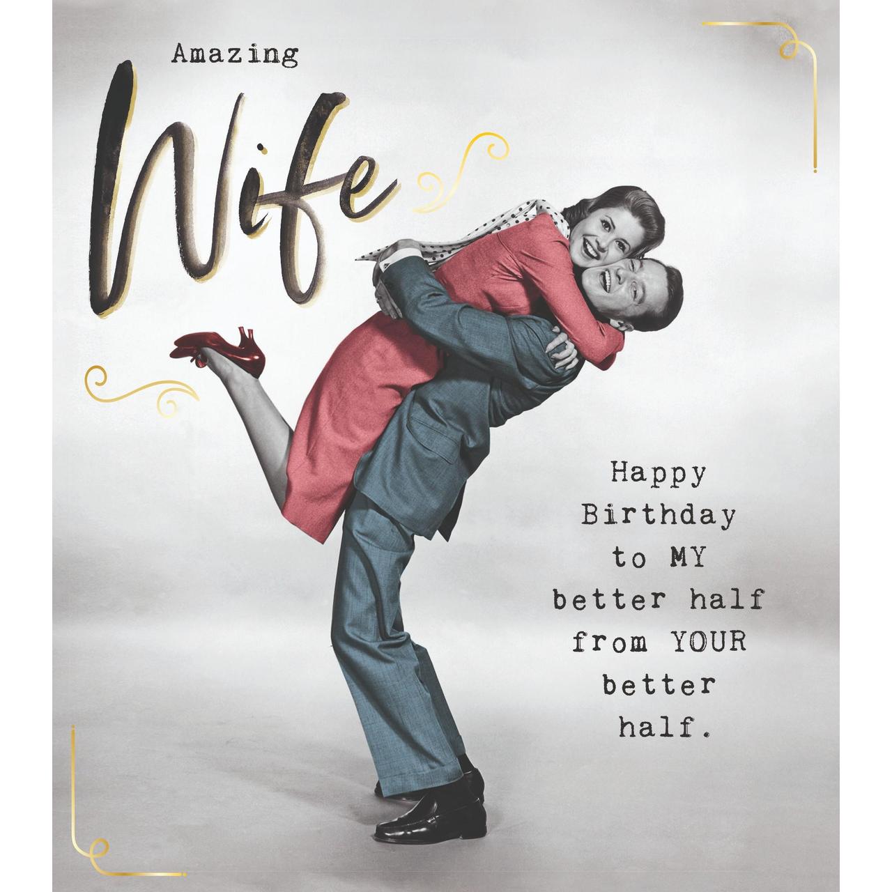 Wife Better Half Birthday Card