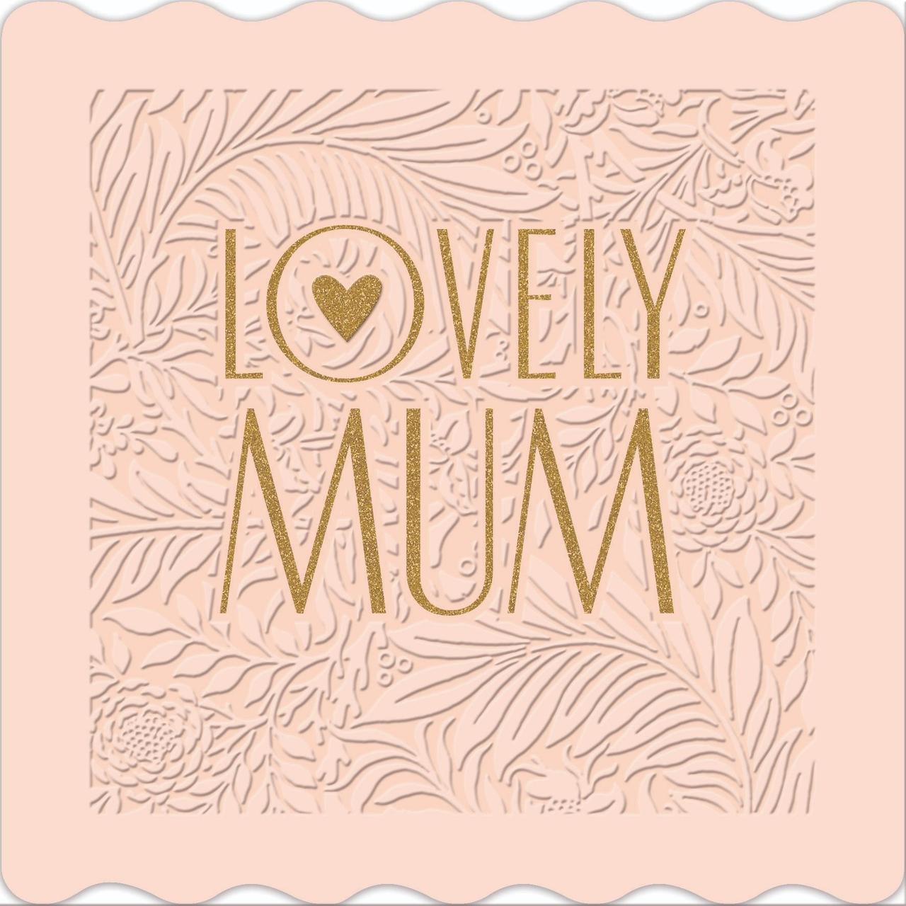 Lovely Mum Mother's Day Card