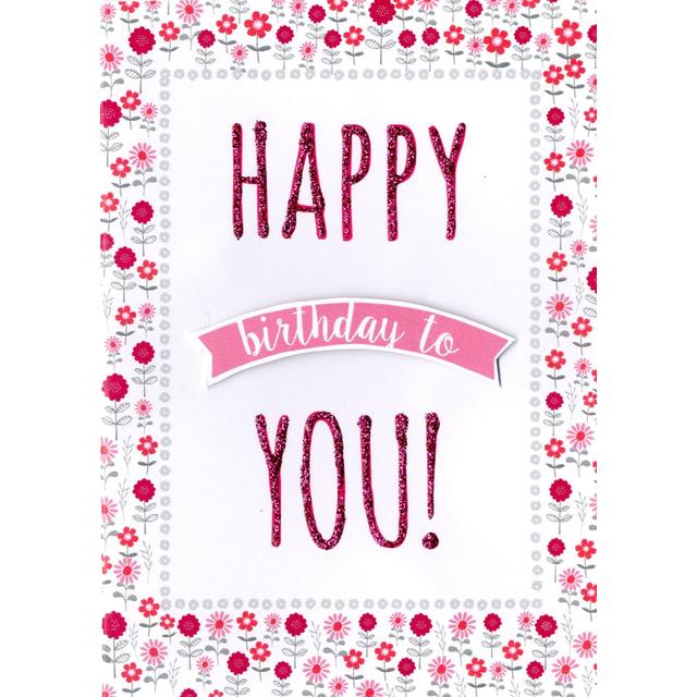 Hand Finished Happy Birthday To You Card 