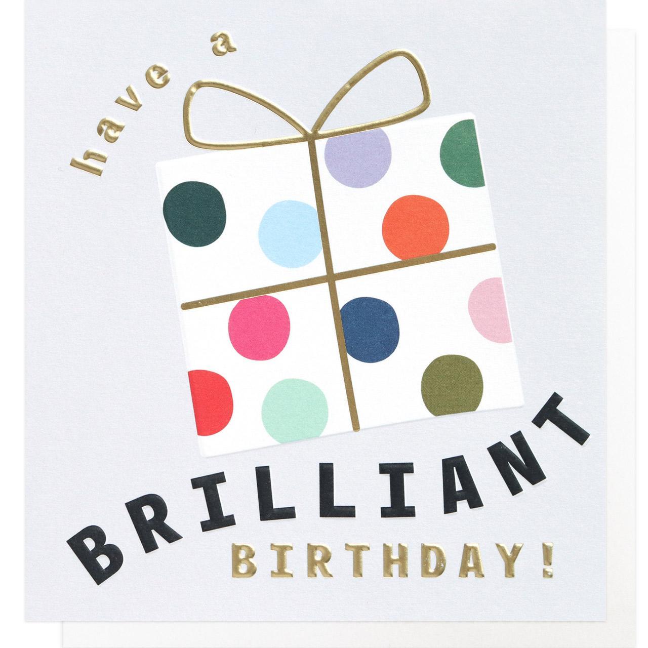 Have A Brilliant Birthday Card