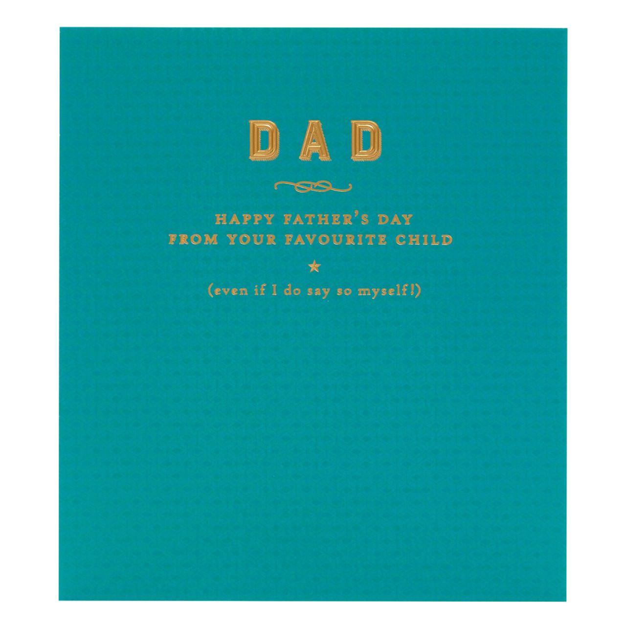 Happy Father's Day From Your Favourite Child Card