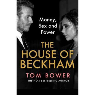 Hardback The House of Beckham by Tom Bower