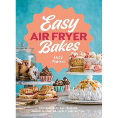 Hardback Easy Air Fryer Bakes by Lucy Parissi