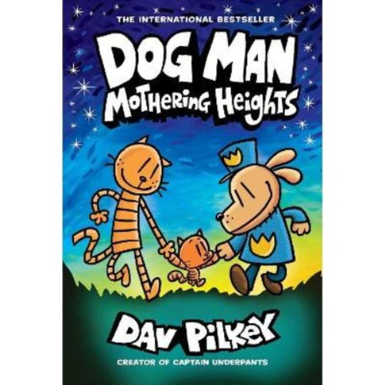 Dog Man 10: Mothering Heights by Dav Pilkey