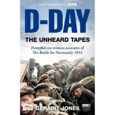 Hardback D-Day: The Unheard Tapes by Geraint Jones