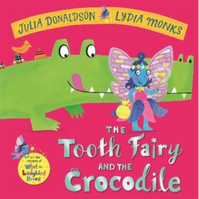 Hardback Tooth Fairy and the Crocodile by Julia Donaldson