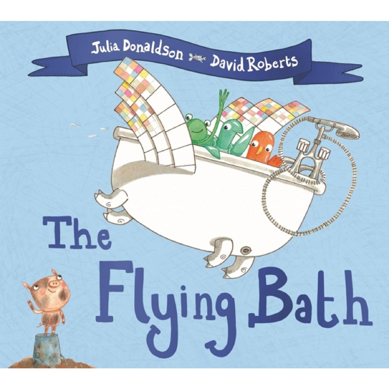 The Flying Bath, By Julia Donaldson 