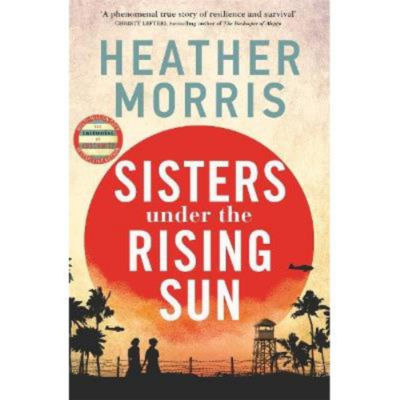 Hardback Sisters under the Rising Sun by Heather Morris