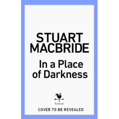 Hardback In a Place of Darkness by Stuart MacBride