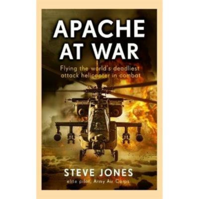 Hardback Apache at War by Steve Jones