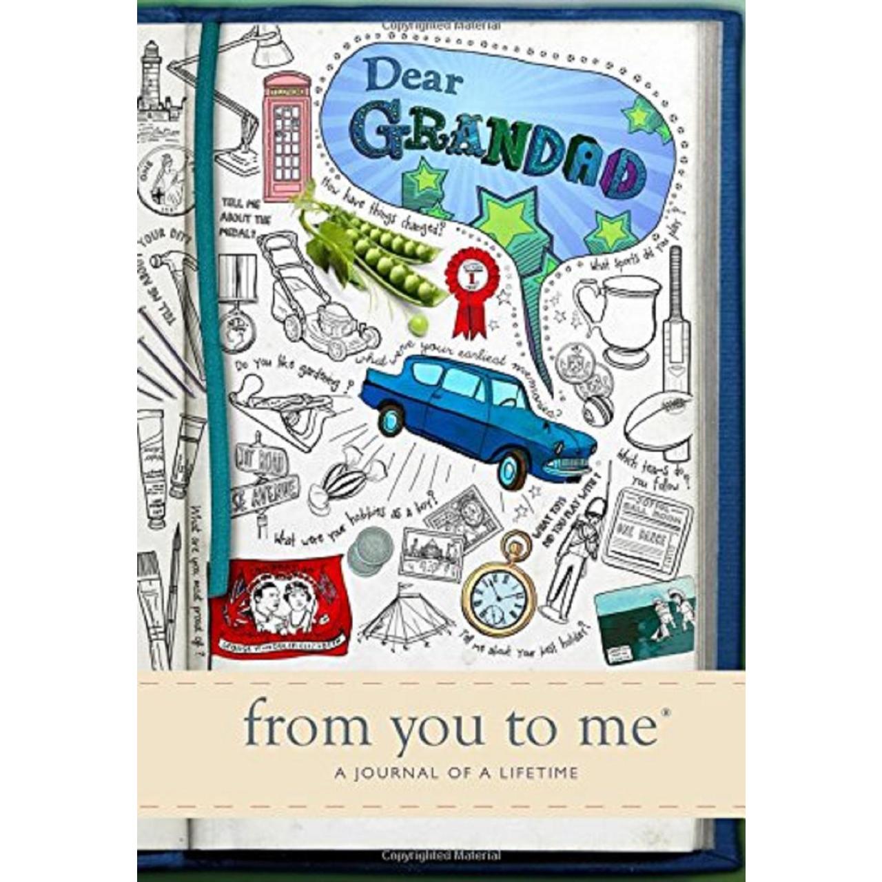 Dear Grandad, From You To Me - Memory Journal of a Lifetime